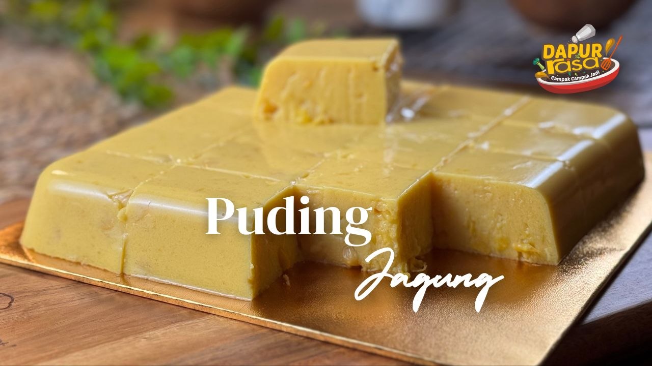 Puding Jagung Manis Lemak, Sekali Makan Terus Nak Lagi!