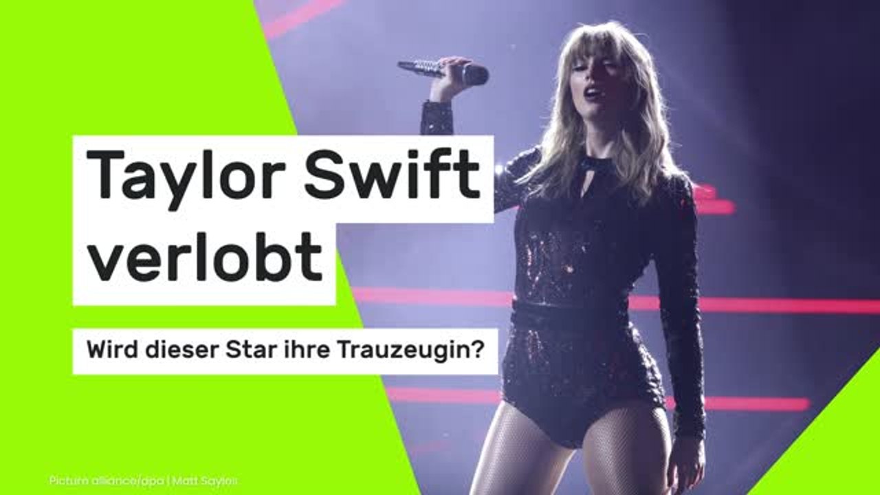 Taylor Swift verlobt: Wird dieser Star ihre Trauzeugin?