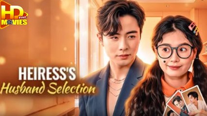 Heiress's Husband Selection Full