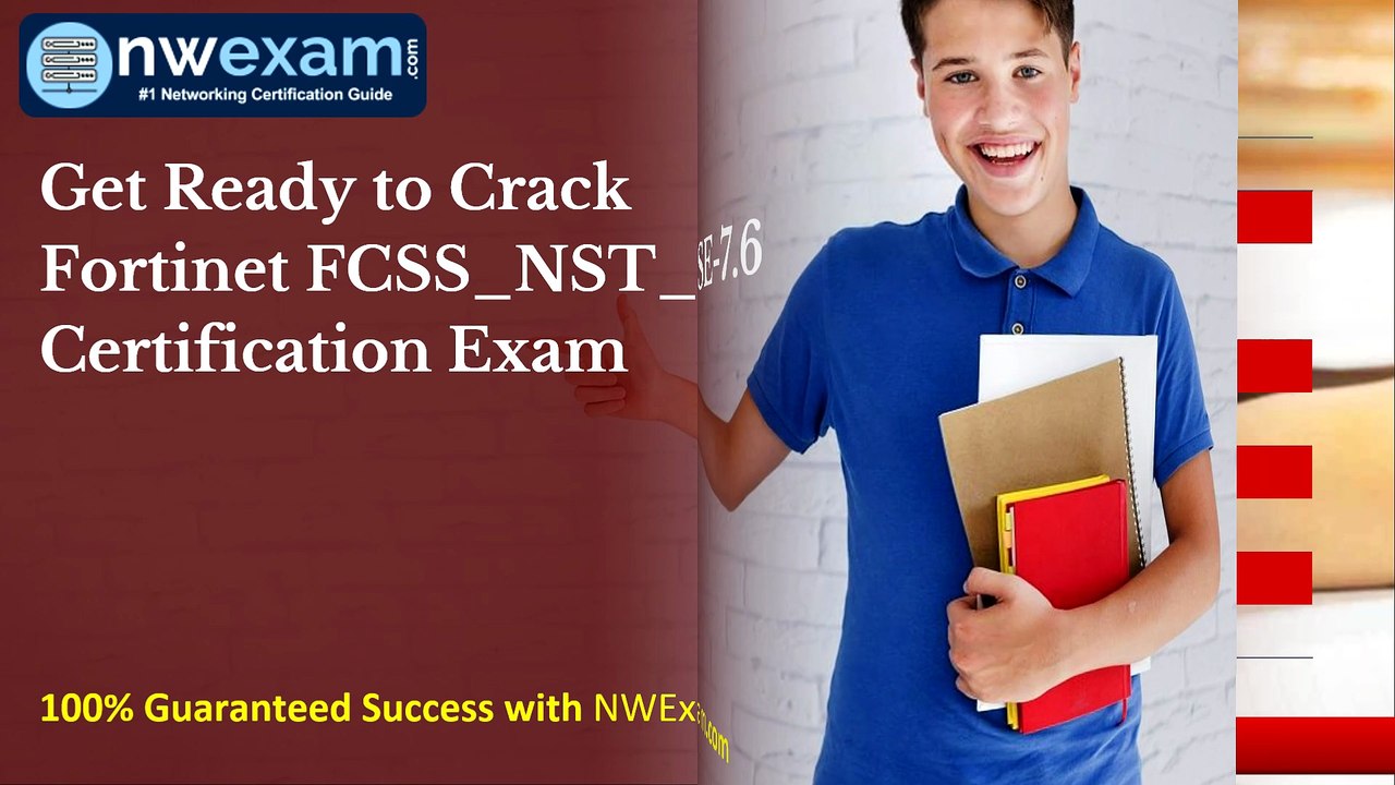Top FCSS_NST_SE-7.6 Exam Questions You Must Know