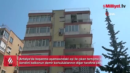 Balkonun demir korkuluklarında boşanma pazarlığı! Antalya'da şaşkına çeviren anlar