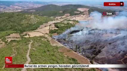 Bursa'da orman yangını havadan görüntülendi