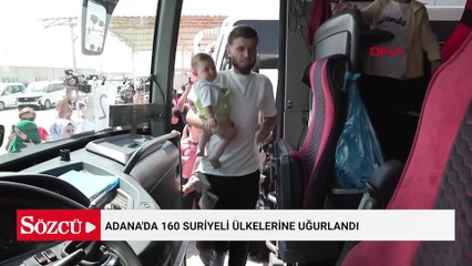 Adana'da 160 Suriyeli ülkelerine uğurlandı