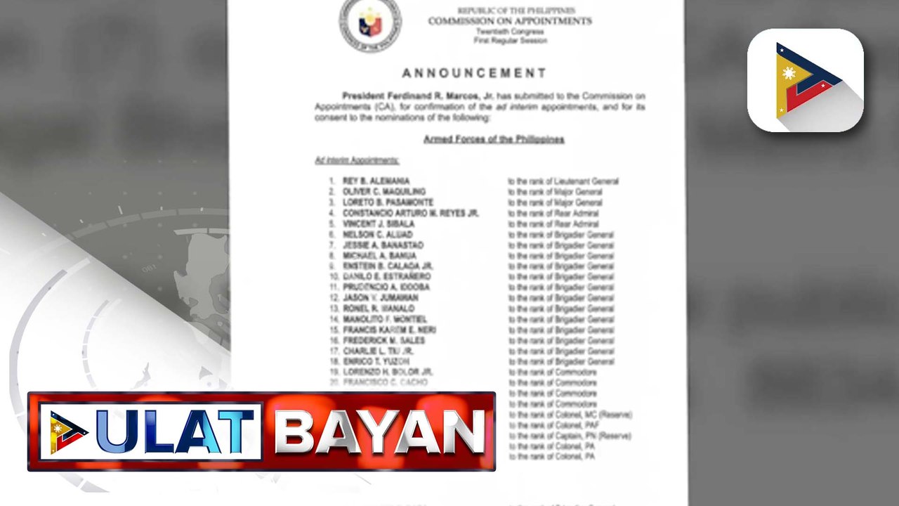 PBBM, isinumite sa Commission on Appointments para sa kumpirmasyon at consent ang ad interim appointment at nominasyon ng ilang opisyal ng AFP