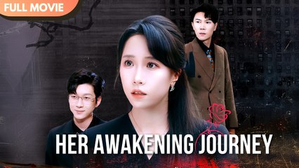 [ENG SUB] Her Awakening Journey | FULL #cdrama #mustwatch #Minidrama