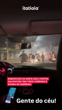 Emboscada da Máfia Azul contra Galoucura tem tiros, porrada e bomba no Barreiro