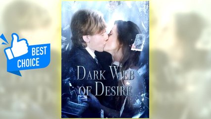Dark Web of Desire full short drama