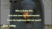 Who is Golda Meir and what were his achievements from the beginning until her death part 1