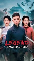 legend of the martial hero