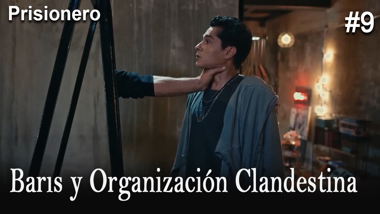Barıs y Organización Clandestina #9