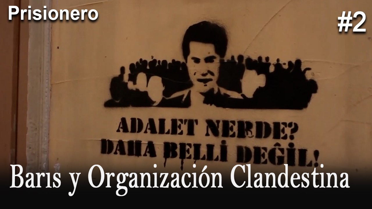 Barıs y Organización Clandestina #2