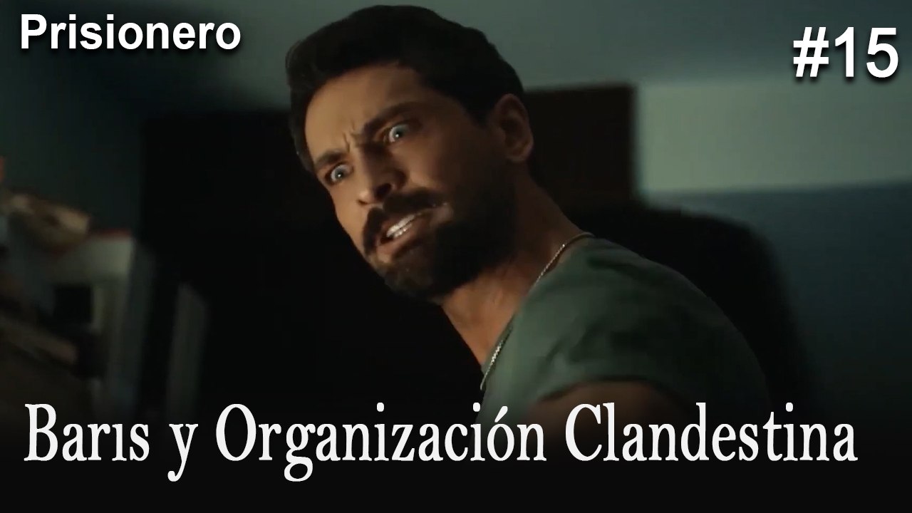 Barıs y Organización Clandestina #15