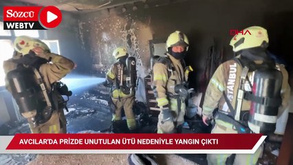 Avcılar'da prizde unutulan ütü nedeniyle yangın çıktı