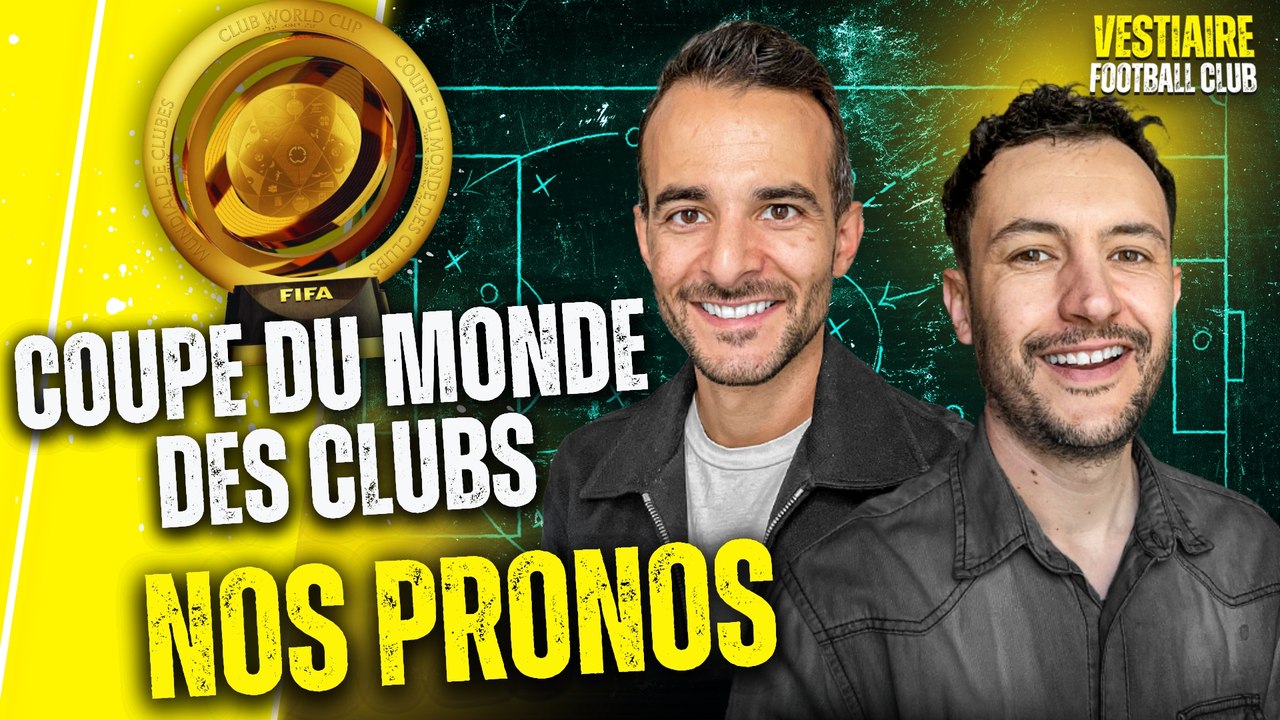 🏆 NOS PRONOS POUR LA COUPE DU MONDE DES CLUBS 2025 !