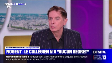 Nogent: "Ça témoigne d'un certain trouble de la personnalité", explique ce pédopsychiatre, au sujet du profil du collégien