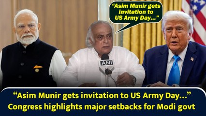 “Asim Munir gets invitation to US Army Day…” Congress highlights major setbacks for Modi govt