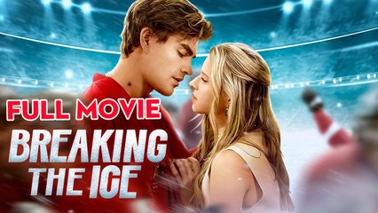 Breaking The Ice Full Movie