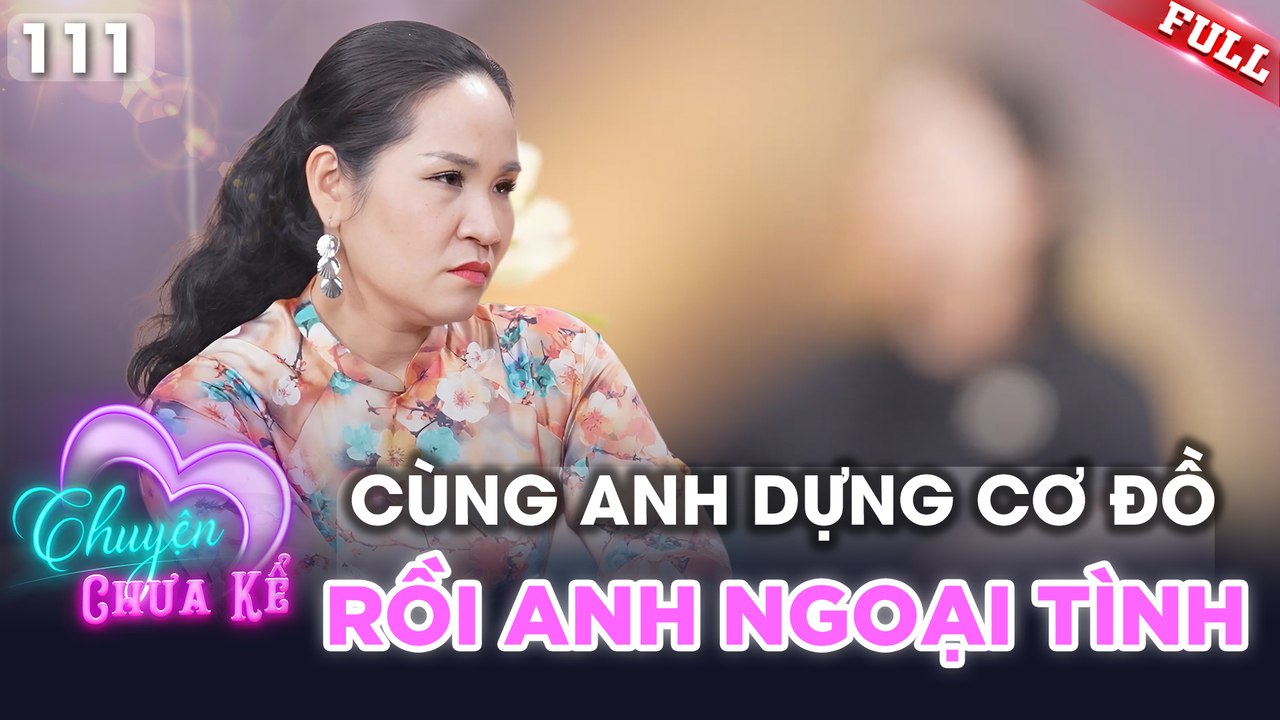 Chuyện Chưa Kể - Tập 111