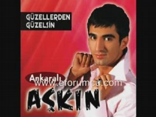 Ankarali askin guzellerden guzelsin