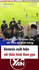 Xemesis xuất hiện với thân hình thon gọn