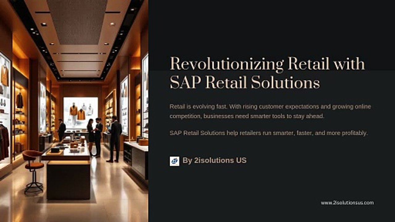 Revolutionizing Retail with SAP Retail Solutions: Boosting Efficiency and Sales