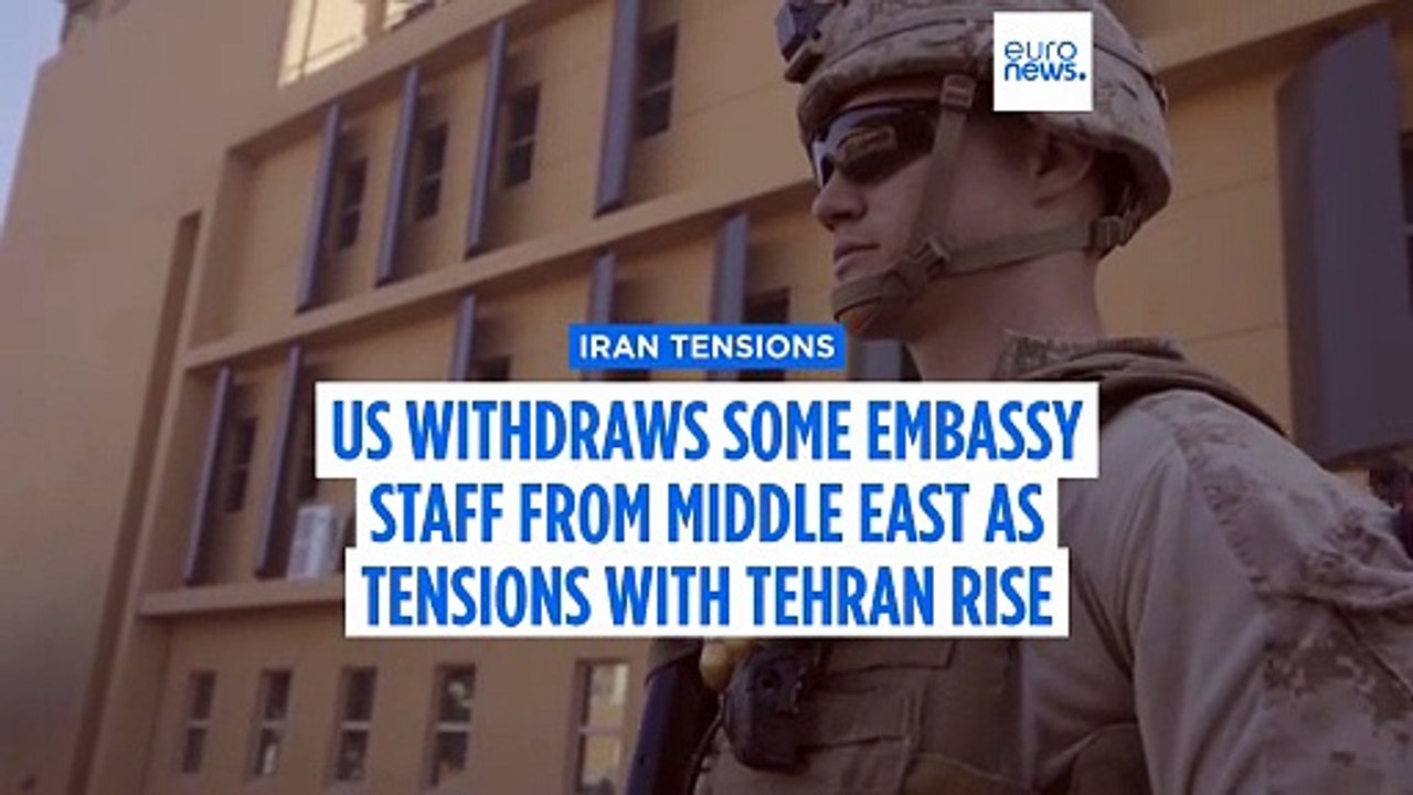 US withdraws some embassy staff from Middle East as tensions with Iran escalate