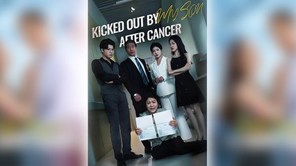 Kicked Out by My Son After Cancer Full Movie - Billionaire Drama
