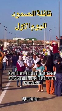 Plusieurs dizaines de milliers de Marocains, d’Algériens et de Tunisiens traversent actuellement l’Afrique du Nord pour se rendre à Gaza, en soutien au peuple palestinien.