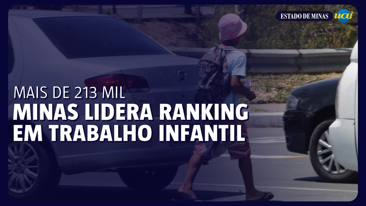 Minas lidera ranking de trabalho infantil no Br...