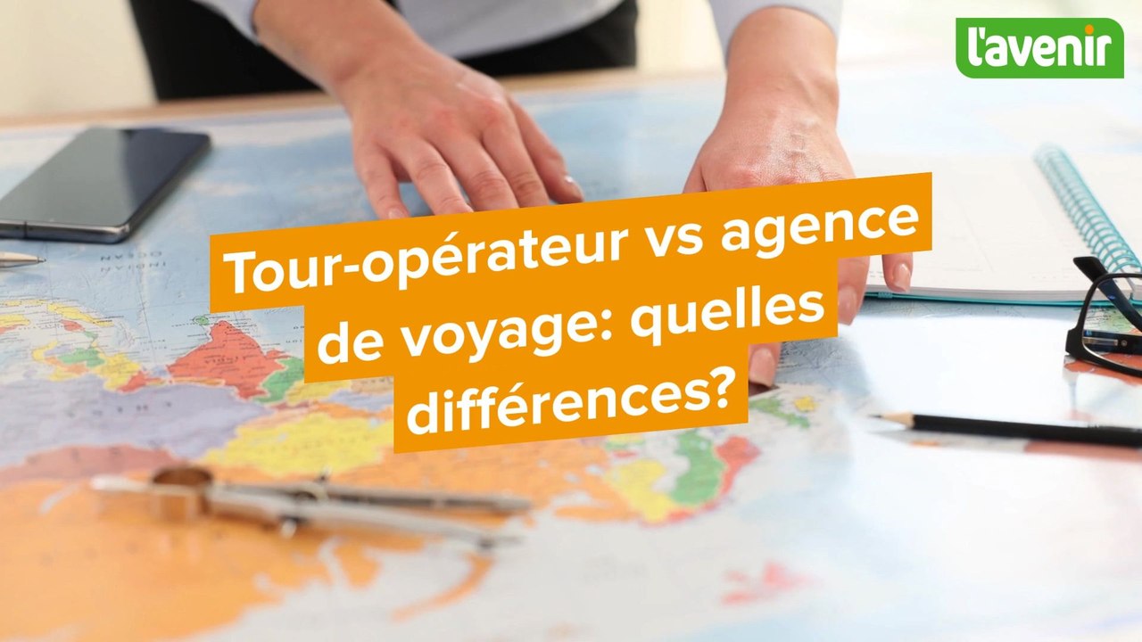 Tour-opérateur vs agence de voyage