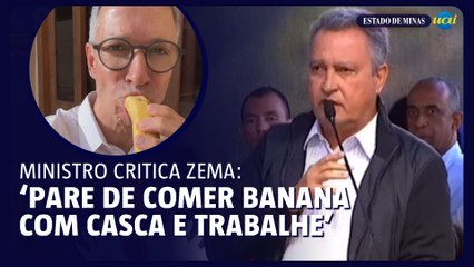 Ministro Rui Costa critica Zema: “Precisa parar de comer banana com casca e trabalhar"
