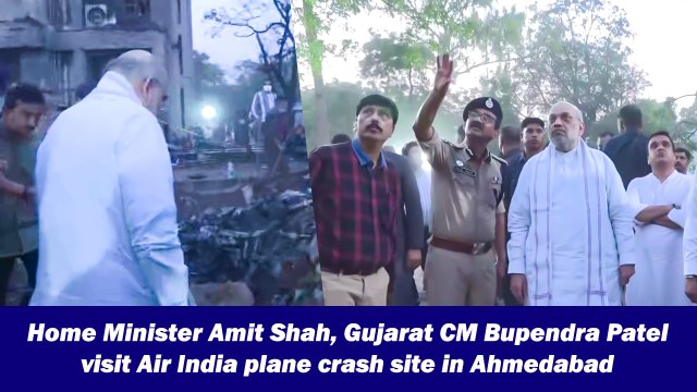 Home Minister Amit Shah, Gujarat CM Bhupendra Patel visit Air India plane crash site in Ahmedabad