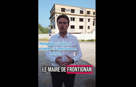 FRONTIGNAN en danger - Une OPA Montpelliéraine politique en cours