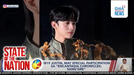 SB19 Justin sa "Encantadia Chronicles: Sang'gre"; Ilan sa O.G. cast ng T.G.I.S., reunited | SONA