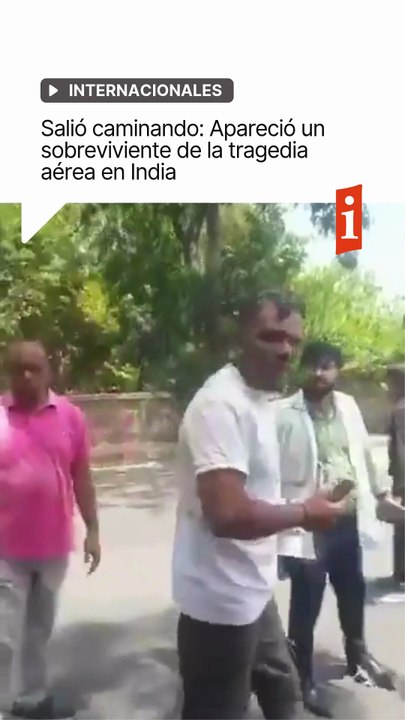 ✈️ Apareció un sobreviviente de la tragedia aérea en India