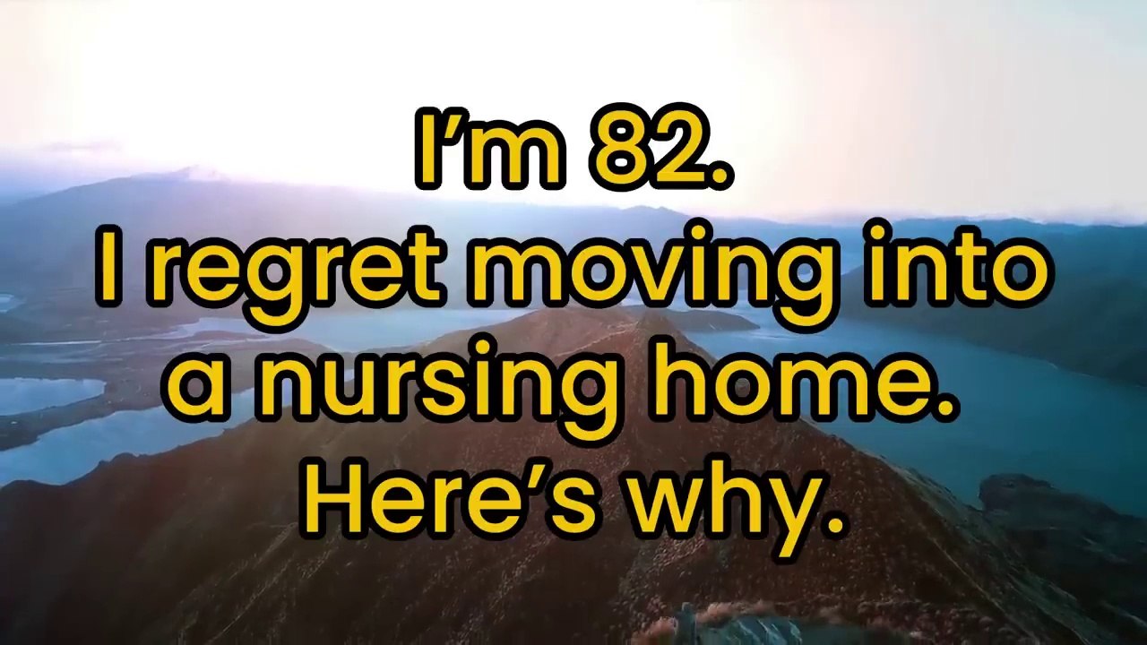 Why I Regret Moving into a Nursing Home – 6 Hard Truths You Must Know! elderly wisdom