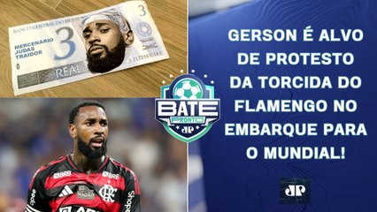 Gerson é ALVO DE PROTESTO; Flamengo NÃO FOI COMUNICADO sobre INTENÇÃO DE PAGAR MULTA! | BATE-PRONTO
