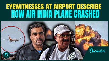 “I Was About to Board”:Eyewitness Recalls HORRIFIC Moment Air India Flight EXPLODED Near Airport