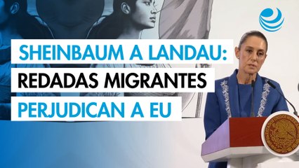 Sheinbaum advirtió a Landau que las redadas de migrantes dañarán la economía de EU
