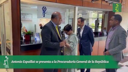 Antonio Espaillat se presenta a la Procuraduría General de la República