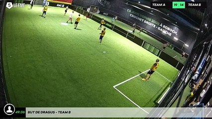 But de Dragus - Team B