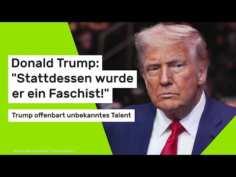 Donald Trump: Stattdessen wurde er ein Faschist! Trump offenbart unbekanntes Talent