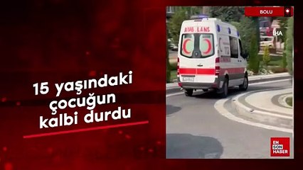 Bolu'da parkta yumruklu kavga: 15 yaşındaki çocuğun kalbi durdu