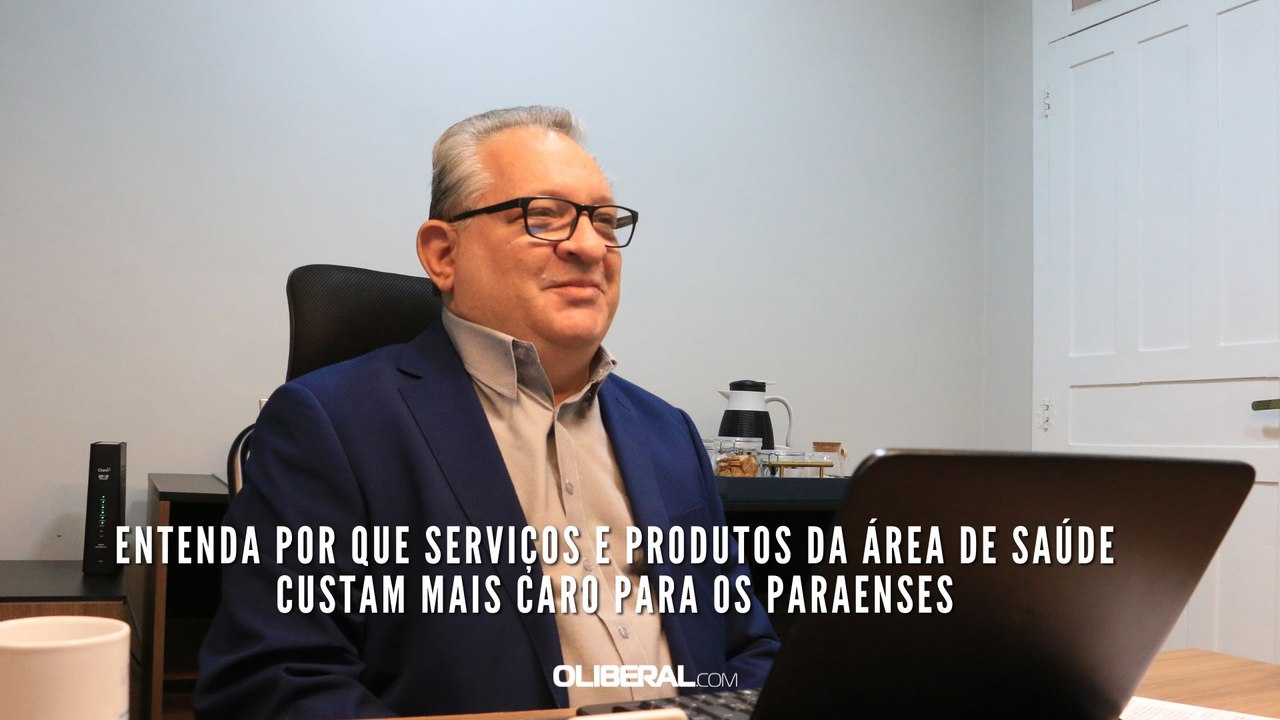 Entenda por que serviços e produtos da área de saúde custam mais caro para os paraenses