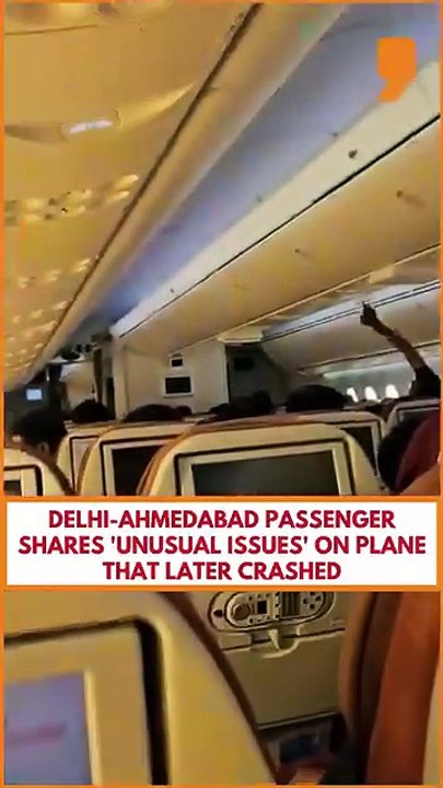 DELHI-AHMEDABAD PASSENGER SHARES'UNUSUAL ISSUES' ON PLANE THAT LATER CRASHED #airindia #palne #crashed #news #death #viral #trending #planevideos #casualties