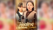 Healing A Broken Home (2025) - Full Movie - Neeil Films HD