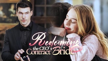 Redeeming The CEO's Bride Contract (2025) - Full Movie - TinyTales Cinema