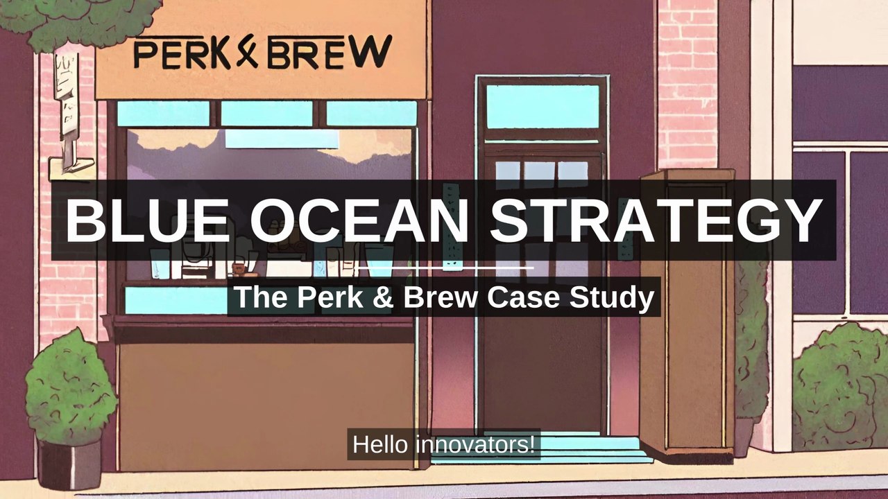 Blue Ocean Strategy, The Perk & Brew Case Study
