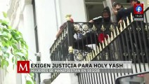 En CdMx, mujeres irrumpen en Segob para exigir justicia por caso Holy Yash
