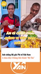 Anh chồng Mỹ gốc Phi về VN chưa đầy 3 tháng đã thành Mỹ Tho